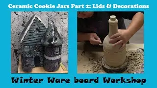 Cookie Jars Part 2: Making Lids & Decorating the Clay Pots - Ceramic tutorial