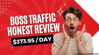 Boss Traffic Honest Review  &ndash; Unlimited Traffic Banking For You