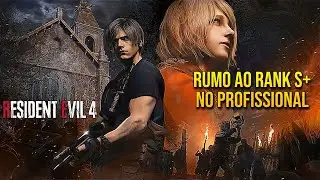 RESIDENT EVIL 4 REMAKE NO PROFISSIONAL - ATE ZERAR - EM BUSCA DO RANQUE S+