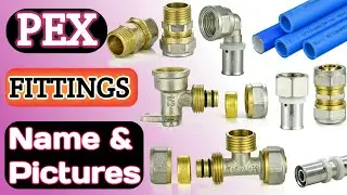 PEX Pipe Fittings Name and Pictures || Plumbing Materials Name || Learn Plumbing Fittings Name