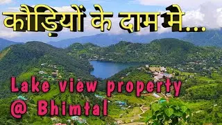 @SandeepsDiary |Lake view ,Mountain view Property #Bhimtal | फायदे का सौदा😍|बहुत ही सुंदर नजारे|