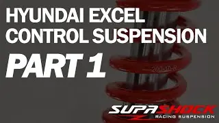 Part 1: 2022 Supashock Controlled Suspension Package - Hyundai Excel Racing Australia