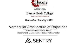 Identity Hackathon 2025: Vernacular Architecture of Rajasthan ✨✨ @dezyneecole@Sentry-monitoring 
