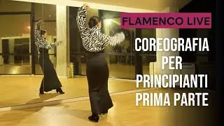 Flamenco per Principianti &ndash; Coreografia Base corso FLAMENCO LIVE | PARTE 1 | Inizia da Zero