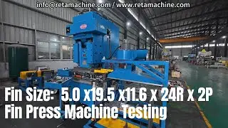 Fin Stamping Machine, testing on Fins 5.0mmx19.5x11.6mmx24Rows