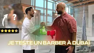 Je teste un des MEILLEURS BARBER de DUBAÏ 🇦🇪 (Taper, Soins, Luxe…)
