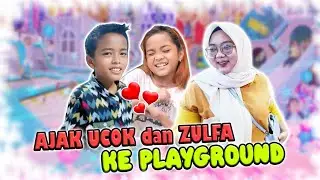 BU PIPI AJAK UCOK DAN ZULFA KE PLAYGROUND ❤️🥰