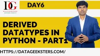 #Day 6 - Derived Datatype in Python | List in Python