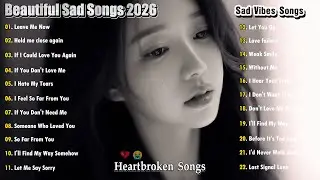 Beautiful Sad Songs 2026 - NiExshadow || Top Trending Sad Love Songs Playlist