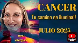 CANCER  🤗🤗 Tu camino se ilumina en JULIO 2025 #cancer #cancer2025 #cancertarot