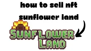 How to Sell NFT Sunflower Land
