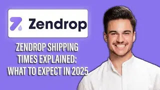 New! Zendrop Shipping Times Explained 🚚⏳ | Guide to Zendrop Shipping Times & Delivery Expectations!