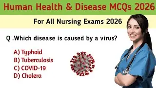 Nursing MCQs 2026 | Human Health MCQs |Human Disease MCQs | Nursing Exam Preparation 2026