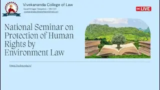 National Seminar on Protection of Human Rights by Environment Law- Inauguration