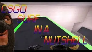 CSGO SURF IN A NUTSHELL || Counter Strike: Global Offensive