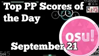 [osu!] Top Ranked PP Plays of September 22 |  Applett, Reedkatt, kamimomo, Lexalia, nanoya
