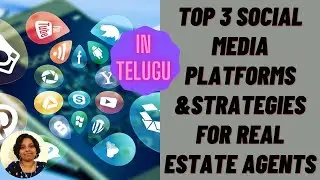 Top 3 Social Media Strategies For Real Estate Agents TELUGU || Social Media Tips Real Estate Agents