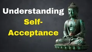 Understanding Self Acceptance  | A Monk's Secret to Inner Peace #buddhaswisdom #buddhism #buddha