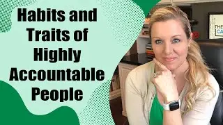 Habits and Traits To Hold Yourself Accountable