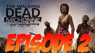 The Walking Dead: Michonne Episode 2 (Max Setting PC Gameplay)