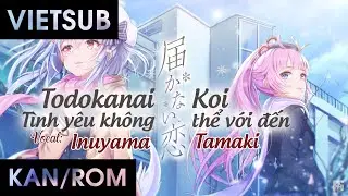 【Vietsub + Romaji】Todokanai Koi (届かない恋) | Cover | Inuyama Tamaki (OP White Allbum 2)