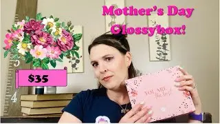 Mothers Day Glossybox