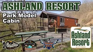 Ashland Resort - Park Model Cabin Review - Hatfield McCoy Trails West Virginia
