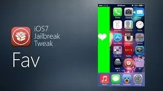 Fav (iOS7 Cydia Jailbreak tweak)