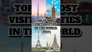 TOP 10 most visited cities in the world (2024) #shorts #top10 #viral