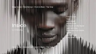 FoldingSky - Inside (Deep House • Downtempo • Drum & Bass • Trip Hop Mix)