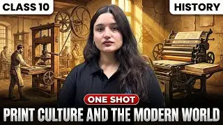 Print Culture and The Modern World - One Shot | Class 10th History Chapter 5 | Class 10 SSt