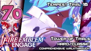 Fire Emblem Engage - Walkthrough - Ep. 70: Tempest Trial 16 [Vicious Volcano Round 1]
