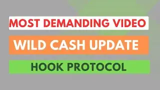 Most Demanding Video : Wild Cash mining Update || Hook Protocol