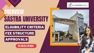 Sastra University | Admission, Approvals, Rankings, Eligibility Criteria, Fees & Courses Offered!