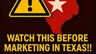 BEWARE! Watch this before marketing in Texas!! 