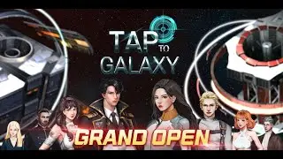[Mobile Game/ RPG/ GRAND OPEN]  Tap To Galaxy