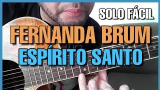Solos Fáceis de Violão Gospel | Fernanda Brum | Espírito Santo | Completa no Whatsapp:27-997454297