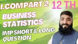 12th class Business statistics I com part 2 important guess nd previous paper