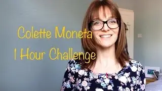 1hr challenge - Colette Moneta - Vlog #19