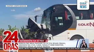 Pamilya ng mga nasawi sa SCTEX road crash, naghain ng civil case; nasa P130M danyos,... | 24 Oras