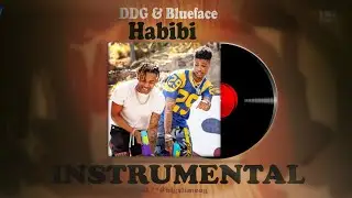 DDG & BlueFace  Habibi Instrumental 