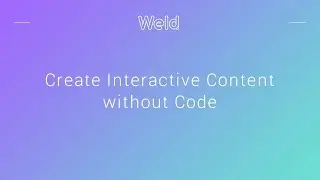 Weld - create web content without code