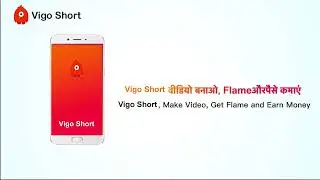 Vigo Short India Create, Discover, Get Rewarded!