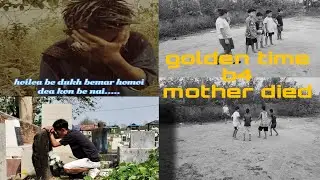 Ama apnie pator matie hoizai Lea be😞😞😞||mother's day song in Nagamese||
