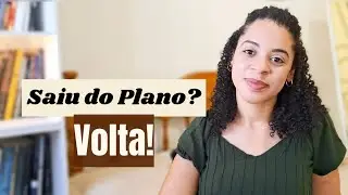 Como CONTINUAR mesmo quando eu saio do PLANO