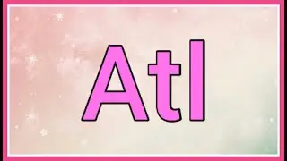 Atl | Name Origin Meaning