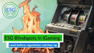 ESG Blind Spots in iGaming: The Hidden Cost of Weak Sustainability Data