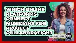 Which Online Platforms Connect Musicians For Project Collaboration?