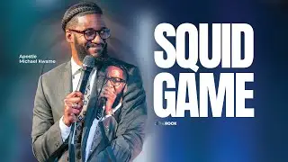 SUNDAY ONLINE SERVICE | SQUID GAMES | APOSTLE MICHAEL KWAME. I DON'T NEED A COIN, I NEED VISION.