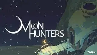 Moon Hunter - Guilty Moon (Almost 30 min)